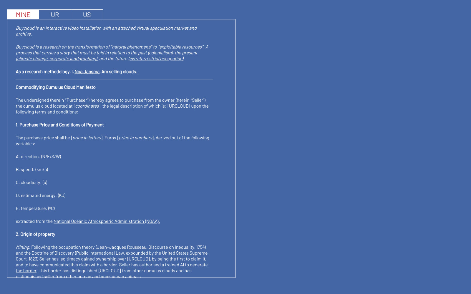 MINE: the Commodifying Cumulus Cloud Manifesto